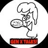 Gen X Talks