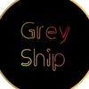 🔥 Grey Ship 🔥