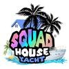Squad House Yacht