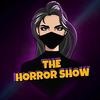 THE HORROR SHOW